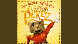 El Ratón Pérez [upl. by Kcam248]