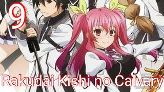 Rakudai Kishi no Calvary  Chivalry of a Failed Knight  EPISODE 9 [upl. by Ninazan888]