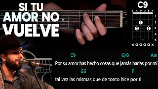 Si Tu Amor No Vuelve  Carin Leon GUITARRA Tutorial ACUSTICO  CHORDS [upl. by Lledraw]