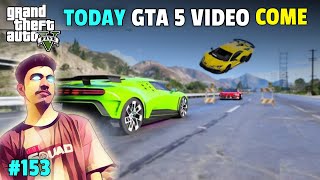 TODAY GTA 5 VIDEO COME  TECHNO GAMERZ GTA 5 NEW VIDEO 153  GAMERZ NEWZ LIVE  GTA 5 EPISODE 153 [upl. by Cordula]