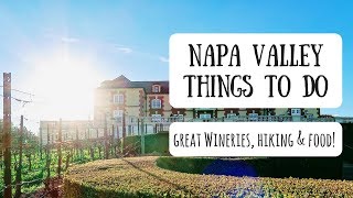 Napa Valley  Exploring Californias Renowned Wine Country [upl. by Vaios]