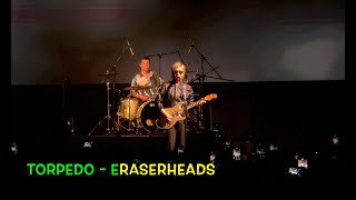 TORPEDO by ERASERHEADS at WORLD TOUR 2024 TORONTO [upl. by Pickering]