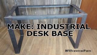 Make Industrial Desk Base [upl. by Natsirhc]