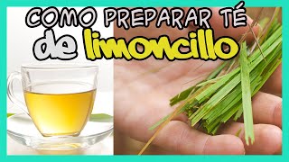 Como preparar Té de Limoncillo y sus Beneficios [upl. by Eimot]