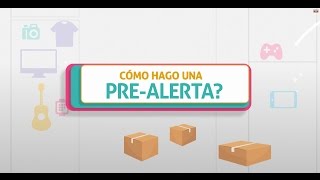 Cómo Hacer la PreAlerta de mi Paquete [upl. by Kelbee]