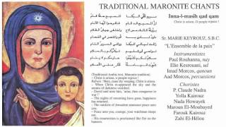 Traditional Maronite Chants Inna l masih qad qam [upl. by Moia]