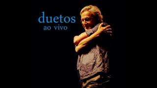 Caetano Veloso  Duetos Ao Vivo Full Album [upl. by Eiba197]