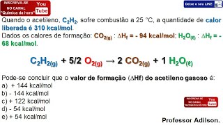 ENTALPIA DE FORMAÇÃOEXERCÍCIO 07 [upl. by Oynotna80]