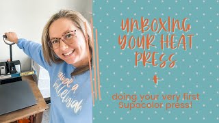 Unboxing your Fancierstudio Heat Press  Doing your First Supacolor Press [upl. by Klinges837]