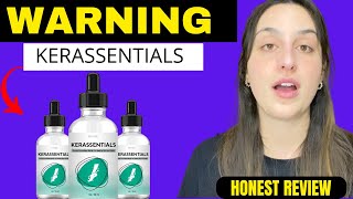 KERASSENTIALS REVIEWS⚠️⛔BEWARE⚠️⛔KERASSENTIALS AMAZON KERASSENTIALS OIL KERASSENTIALS WHERE TO BUY [upl. by Herzen398]