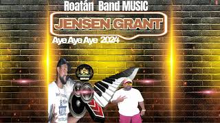 JENSEN GRANT FT DJ BRYAN  Aye Aye Aye 2024 [upl. by Endres]