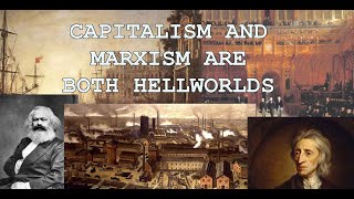 Capitalism and Marxism Two Seasons of the Same Hell [upl. by Elson]