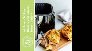 Air Fryer Chicken Breasts and Chicken Breast Cutlets [upl. by Gem751]