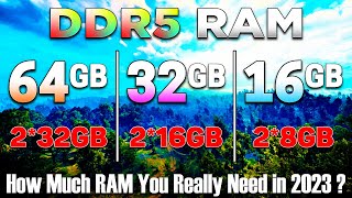 64GB vs 32GB vs 16GB  How Much RAM You Really Need for Gaming in 2023 [upl. by Clinton685]