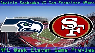 Seattle Seahawks VS San Francisco 49ers NFL Preview The ACTUAL last chance for the 2024 Seahawks [upl. by Vic]