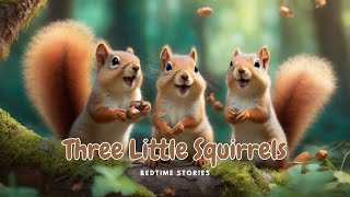 Three Little Squirrels read out loud books for preschoolers [upl. by Nnairahs]