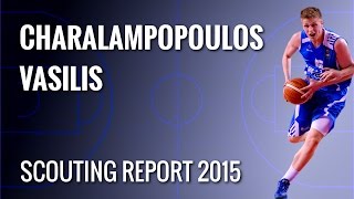 Vasilis Charalampopoulos scouting report 2015 [upl. by Rufe648]