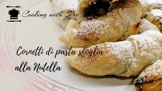 Cornetti di pasta sfoglia alla Nutella  RICETTA FACILE E VELOCE [upl. by Josefina]