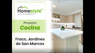 Cocina Fracc Jardines de San Marcos  Home Style® [upl. by Kitarp]