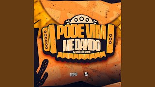 Pode Vim Me Dando [upl. by Ciccia]