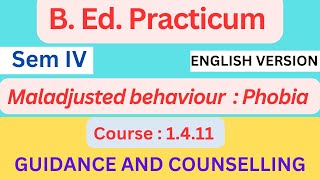 BEd Practicum on Maladjusted behaviour phobia।। 4th Semester ।। Course  1411 [upl. by Eenor]