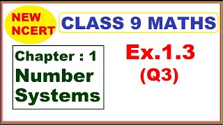 Class 9 Maths  Ex13 Q3  Chapter 1  Number Systems  New NCERT [upl. by Manara]