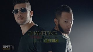 Ernim Ibrahimi ft Eri Qerimi  CHAMPION Official Video [upl. by Sidras]