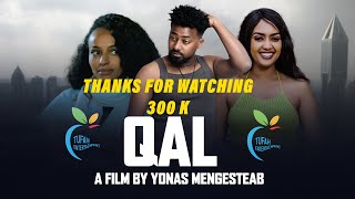 NEW ERITREAN MOVIE 2024 QAL ሓዳሽ ናይ ትግሪኛ ፊልም ቃል 2024 [upl. by Sylera676]