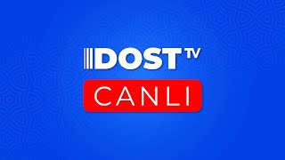 DOST TV  Canlı yayım 02052024 [upl. by Rexferd]