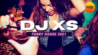 Dj XS Funky House Music Mix 2021  Friday Night Party Starters August 2021 [upl. by Lebazi100]