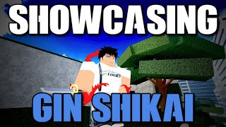 SHOWCASING GIN SHIKAI  TYPE SOUL [upl. by Ahsinwad]