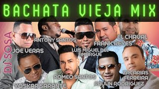 Bachatas Viejas Mix Dj Sosa [upl. by Esiouqrut256]