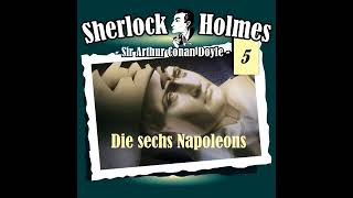 Sherlock Holmes Die Originale  Folge 5 Die sechs Napoleons Komplettes Hörspiel [upl. by Naarah459]