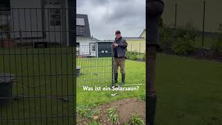 Was ist ein Solarzaun Solarzaun Doppelstabmattenzaun Handwerker Solar Zaunbau Gartenbau [upl. by Nuoras]