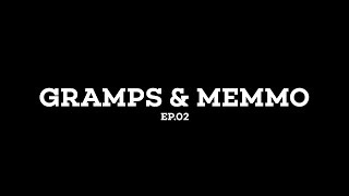 Untold  Ep02  Gramps amp Memmo [upl. by Vano336]