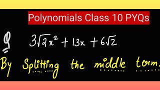 Factorize Easily 3√2x²  13x  6√2  Splitting Middle Term  Polynomials Class 10quot [upl. by Gnahc]