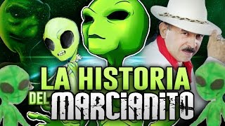 LA HISTORIA DEL MARCIANITO 100 REAL NO FAKE [upl. by Ayak]