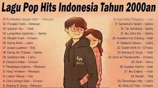 Lagu Pop Hits Indonesia Tahun 2000an  Lagu Enak Didengar Saat Santai Dan Kerja [upl. by Curkell]