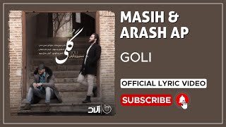 Masih amp Arash Ap  Goli I Lyrics Video  مسیح و آرش ای پی  گلی [upl. by Byrann357]