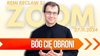 Bóg Cię obroni  Remi Recław SJ  Zoom  27112024 [upl. by Tomaso]