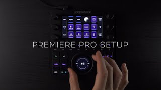 Premiere Pro Setup Steps for Loupedeck Live amp CT [upl. by Imuya]