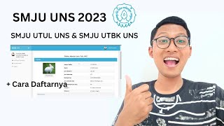 Jalur SMJU UTUL dan UTBK UNS 2023  Cara Daftarnya [upl. by Karoly764]