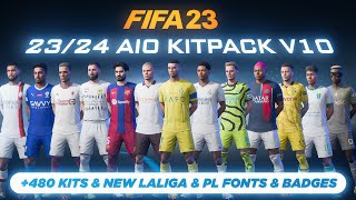 2324 AIO Kits V10 Mod For FIFA 23 480 Kits New Fonts New Badges TU171 [upl. by Ellirehs515]