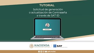 Solicitud de generación o actualización de Contraseña a través de SAT ID [upl. by Maxfield9]