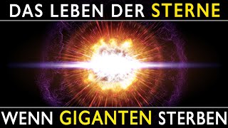 Das Leben und Sterben der Sterne im Kosmos [upl. by Sollars]