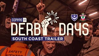 Derby Days South Coast  Portsmouth vs Southampton  TRAILER [upl. by Llertac]