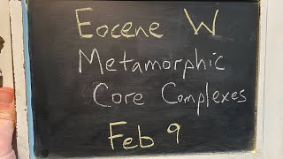 Eocene W  Metamorphic Core Complexes w Tekla Harms [upl. by Ailesor]