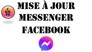 Mise à jour Facebook Messenger comment installer la nouvelle version de Facebook Messenger [upl. by Lauter680]