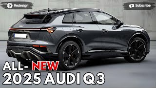 2025 Audi Q3 Unveiled  The Best Audi Crossover SUV [upl. by Naujahs]