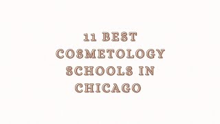 11 Best Cosmetology Schools in Chicago [upl. by Huey]